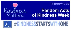 Random Acts of Kindness Week 2/17-2/21
