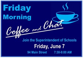 June 7 - Coffee with the Superintendent