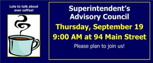 Superintendent's Advisory Council - Thursday, September 19